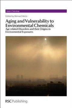 portada aging and vulnerability to environmental chemicals: age-related disorders and their origins in environmental exposures (in English)