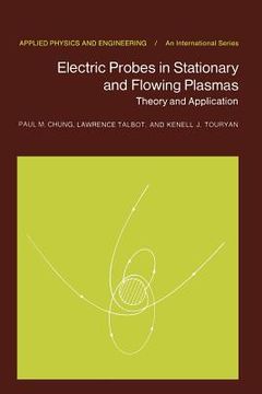 portada electric probes in stationary and flowing plasmas: theory and application (in English)