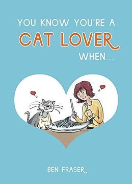 portada You Know Youre a Cat Lover When. (en Inglés)