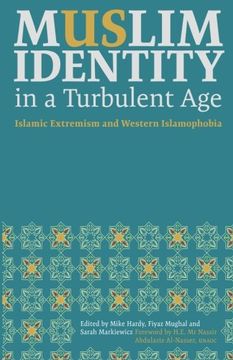 portada Muslim Identity in a Turbulent Age: Islamic Extremism and Western Islamophobia
