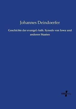 portada Geschichte der Evangel. -Luth. Synode von Iowa und Anderen Staaten (en Alemán)