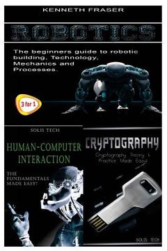 portada Robotics + Human-Computer Interaction + Cryptography (en Inglés)