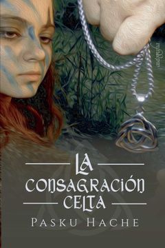 portada La Consagración Celta (in Spanish)