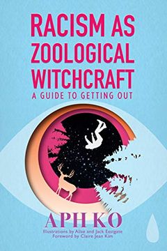 portada Racism as Zoological Witchcraft: A Guide for Getting out (en Inglés)