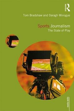 portada Sports Journalism: The State of Play (Media Skills) (en Inglés)