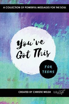 portada You'Ve got This - for Teens: A Collection of Powerful Affirmations for the Soul (en Inglés)