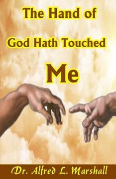 portada The Hand of God Hath Touched Me (in English)