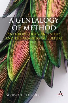 portada A Genealogy of Method: Anthropology's Ancestors and the Meaning of Culture (in English)
