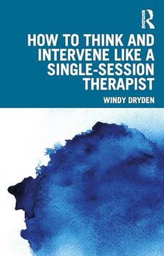 portada How to Think and Intervene Like a Single-Session Therapist (in English)