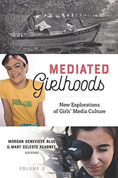portada Mediated Girlhoods: New Explorations of Girls' Media Culture, Volume 2 (Mediated Youth) (en Inglés)
