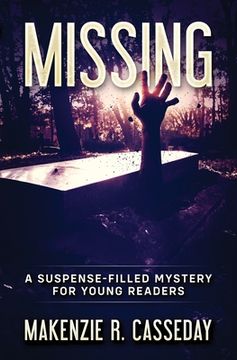 portada Missing: A Suspense-Filled Mystery for Young Readers (en Inglés)