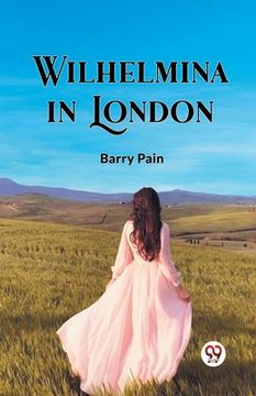 portada Wilhelmina In London (en Inglés)