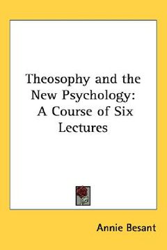 portada theosophy and the new psychology: a course of six lectures (en Inglés)