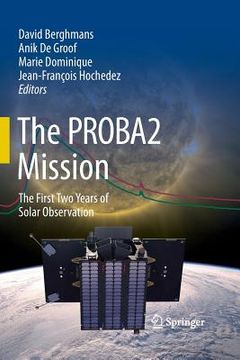 portada The Proba2 Mission: The First Two Years of Solar Observation (en Inglés)