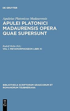 portada Opera Quae Supersunt, Vol. I: Metamorphoseon Libri xi (Bibliotheca Scriptorum Graecorum et Romanorum Teubneriana) (en Inglés)