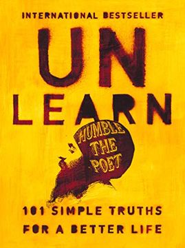 portada Unlearn: 101 Simple Truths for a Better Life (en Inglés)