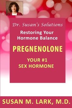 portada Dr. Susan's Solutions: Pregnenolone - Your #1 Sex Hormone