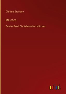 portada Märchen: Zweiter Band: Die italienischen Märchen (en Alemán)