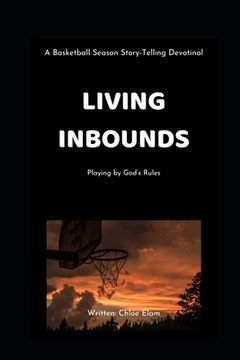 portada Living Inbounds: Playing by God's Rules (en Inglés)