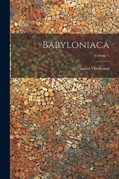 portada Babyloniaca; Volume 1 (en Francés)