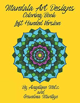 portada Mandala art Designs Coloring Book: Left Handed Version (en Inglés)
