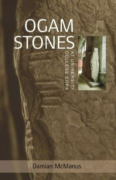portada The Ogam Stones at University College Cork (University Heritage) 