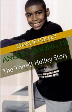 portada Angels Among Us: The Torrell Holley Story (in English)