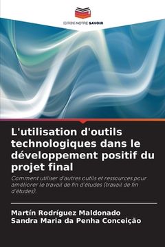 portada L'utilisation d'outils technologiques dans le développement positif du projet final (en Francés)