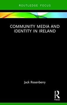 portada Community Media and Identity in Ireland (Routledge Focus on Media and Cultural Studies)