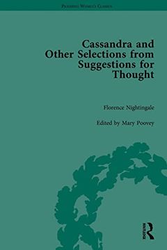 portada Cassandra and Other Selections From Suggestions for Thought (Pickering Women's Classics) (en Inglés)