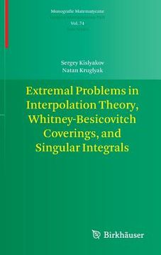 portada extremal problems in interpolation theory, whitney-besicovitch coverings, and singular integrals (en Inglés)