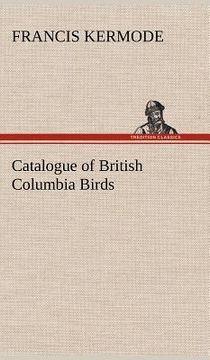 portada catalogue of british columbia birds (en Inglés)