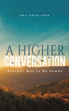 portada A Higher Conversation (en Inglés)