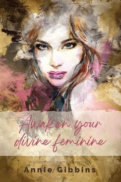 portada Awaken Your Divine Feminine (en Inglés)
