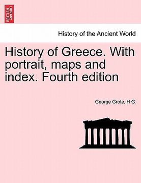 portada history of greece. with portrait, maps and index. fourth edition. vol. ii (en Inglés)
