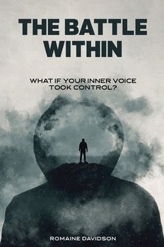 portada The Battle Within: What if your inner voice took control? (en Inglés)