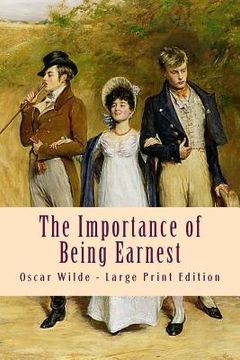 portada The Importance of Being Earnest: Large Print Edition (en Inglés)