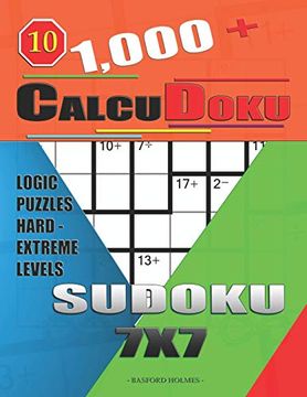 portada 1,000 + Calcudoku Sudoku 7X7: Logic Puzzles Hard - Extreme Levels (Sudoku Calcudoku) (en Inglés)