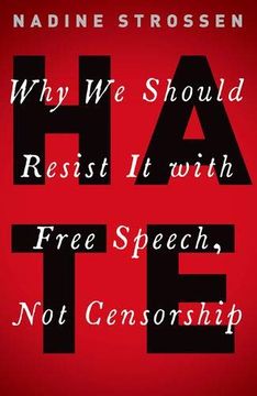 portada Hate: Why we Should Resist it With Free Speech, not Censorship (Inalienable Rights) (en Inglés)