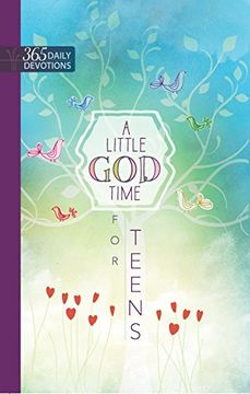 portada A One Year Devotional: Little God Time for Teens (en Inglés)