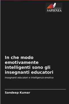 portada In che modo emotivamente intelligenti sono gli insegnanti educatori (en Italiano)