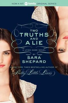 portada The Lying Game #3: Two Truths and a lie (en Inglés)