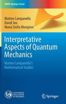 portada Interpretative Aspects of Quantum Mechanics: Matteo Campanella's Mathematical Studies (en Inglés)