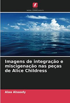 portada Imagens de Integração e Miscigenação nas Peças de Alice Childress (in Portuguese)