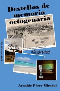 portada Destellos de memoria octogenaria (in Spanish)
