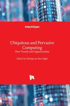portada Ubiquitous and Pervasive Computing - New Trends and Opportunities (en Inglés)