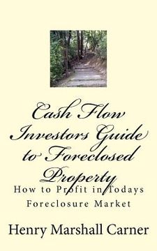 portada cash flow investors guide to foreclosed property (en Inglés)