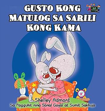 portada Gusto Kong Matulog Sa Sarili Kong Kama: I Love to Sleep in My Own Bed (Tagalog Edition) (Tagalog Bedtime Collection)