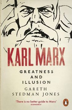 portada Karl Marx: Greatness and Illusion (en Inglés)