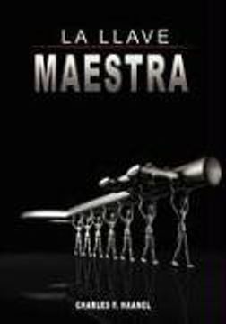 portada La Llave Maestra / the Master key System by Charles f. Haanel